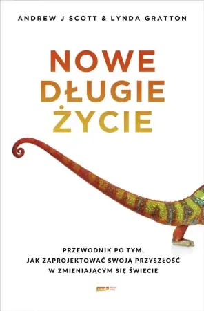 Do wyczerpania zapasów Nowe długie życie - Andrew Scott J., Lynda Gratton, Anna Dorota Kamiń
