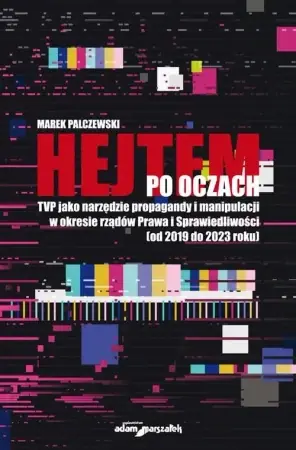 Okazja Hejtem po oczach - Marek Palczewski