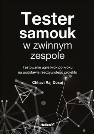 Nowy Tester samouk w zwinnym zespole... - Chhavi Raj Dosaj
