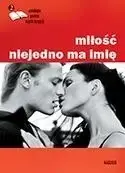 Nowość Miłość niejedno ma imię - praca zbiorowa
