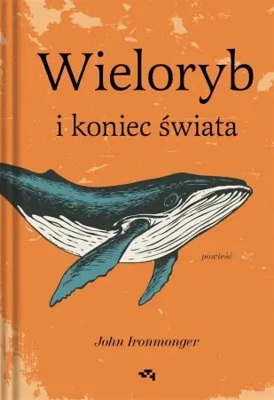 Rabat Wieloryb i koniec świata - John Ironmonger