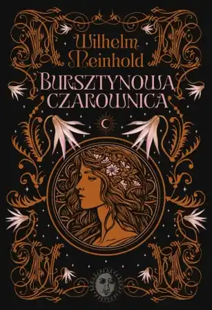 Darmowy zwrot Bursztynowa czarownica - Wilhelm Meinhold