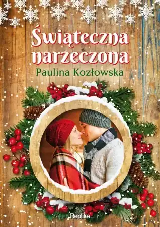 Darmowa dostawa Świąteczna narzeczona - Paulina Kozłowska, Joanna Podolska
