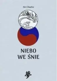 Niebo we śnie - Sin Chaeho Niska cena