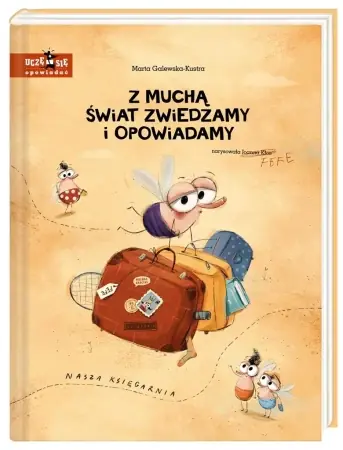 Z muchą świat zwiedzamy i opowiadamy - Marta Galewska-Kustra, Joanna Kłos Cena promocyjna