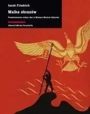 Walka obrazów - Jacek Friedrich Hit sprzedaży